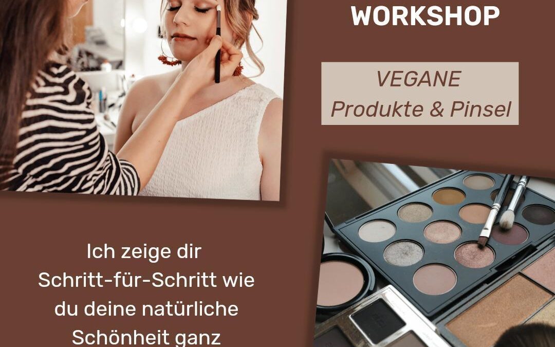 MAKE UP und GESICHTSPFLEGE Workshop | neue Termine bald