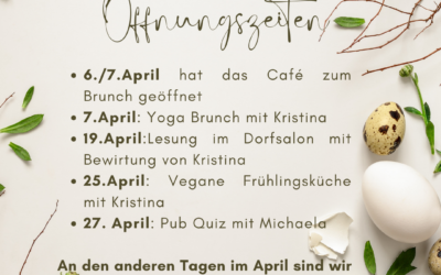 Achtung! Geänderte Öffnungszeiten Cafe Blüte im April 2024!
